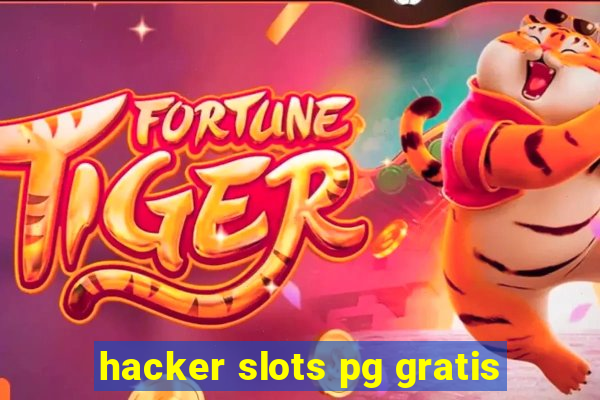 hacker slots pg gratis